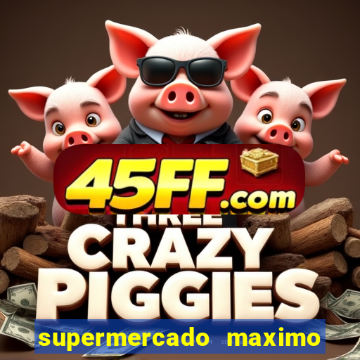supermercado maximo cruzeiro sp ofertas